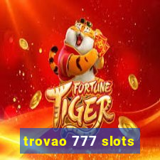 trovao 777 slots